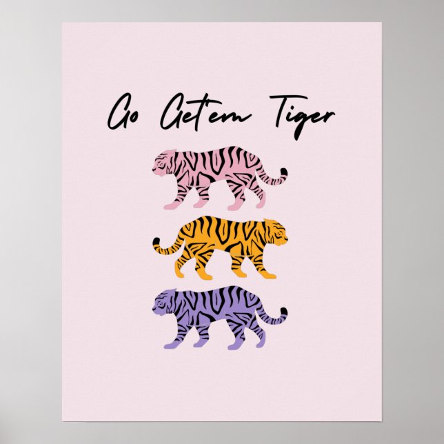Affiche Go Get'em Tiger Orange Rose Purple Inspirational (Devant)
