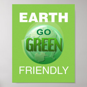 Affiche Go Green Be Earth Friendly