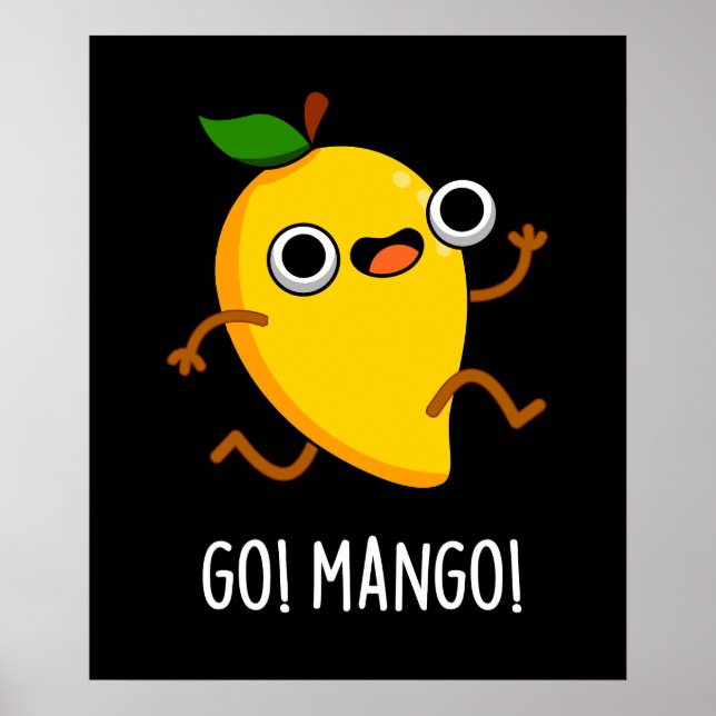 Affiche Go Mango Funny Running Mango Pun Dark BG (Devant)