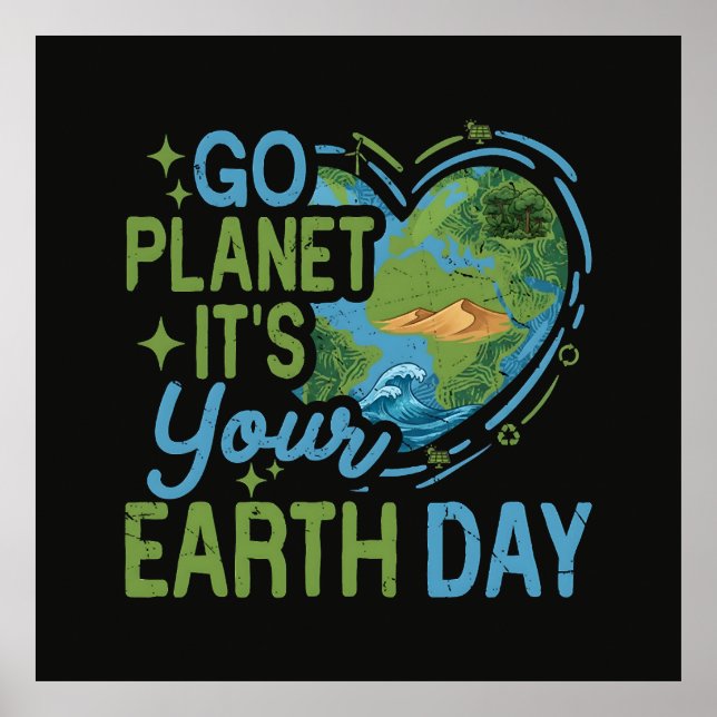 Affiche Go Planet It's Your Earth Day (Devant)