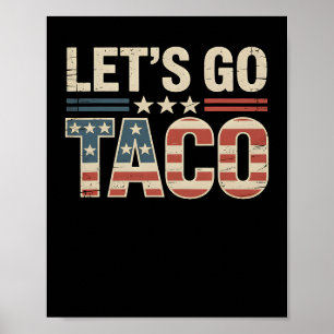 Affiche Go Taco Vintage Usa Patriotic Funny 4 juillet