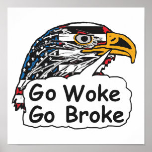 Affiche Go Woke Go Broke