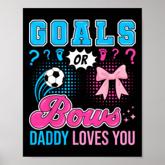Affiche Goals Or Bows Daddy Loves You Gender Reveal Soccer