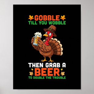 Affiche Gobble Jusqu'à Ce Que Vous Chancelliez Puis Prenez