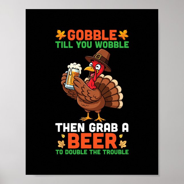 Affiche Gobble Jusqu'à Ce Que Vous Chancelliez Puis Prenez (Devant)