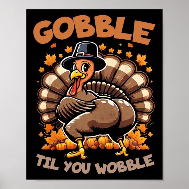 Affiche Gobble Jusqu'À Ce Que Vous Tournez Bon thanksgivin (Devant)