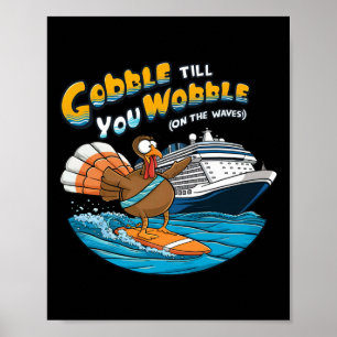 Affiche Gobble jusqu'à ce que vous tournez Funky Cruising