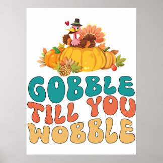 Affiche Gobble Jusqu'À Ce Que Vous Tournez La Turquie Than