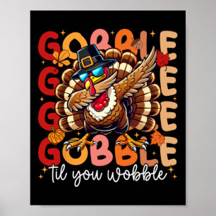 Affiche Gobble Jusqu'À Ce Que Vous Tournez Le Jour De L'Ac