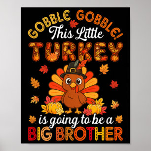Affiche Gobble Little Turkey Va Être Big Brother The