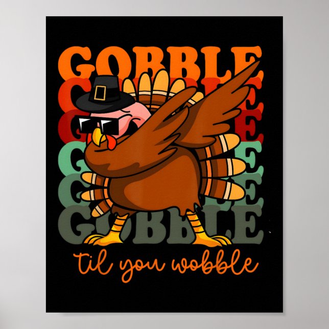 Affiche Gobble Til You Wobble Turkey Outfit Toddler Merci (Devant)