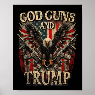 Affiche God Guns Et Trump 2e Amendement Flag Eagle