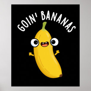 Affiche Goin Bananes Funky Fruit Pun Dark BG
