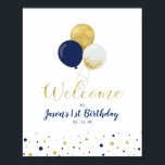 Affiche Gold & Navy Balloons | Boy 1st Birthday Welcome<br><div class="desc">Welcome your guest with this cute modern birthday party welcome sign. This poster design features stylish typography & balloons with confetti in gold & navy blue color theme. Perfect party decoration for a boy's birthday party. Matching invitations and party supplies are available at my shop BaraBomDesign.</div>