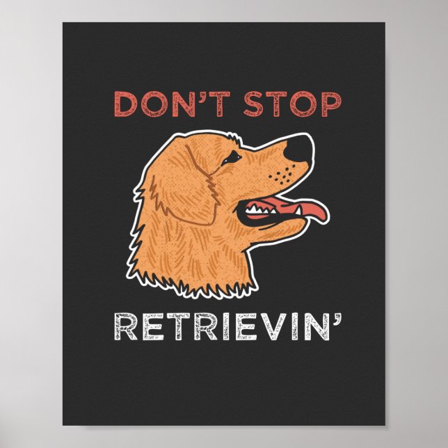 Affiche Golden Retriever - N'arrêtez pas de récupérer (Devant)