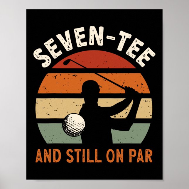 Affiche Golf 70th Birthday Party Seven-tee And Still On Pa (Devant)
