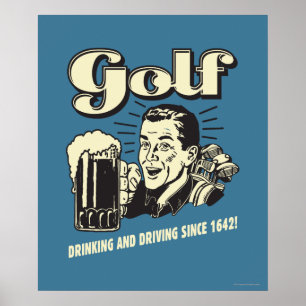 Affiche Golf : Boire et conduire depuis 1642