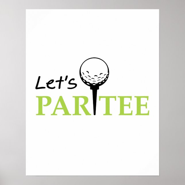 Affiche Golf Golfing Golfer Let's Par Golf Funny Party (Devant)
