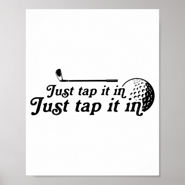 Affiche Golf Just Tap It In Funny Golf Player Golfing Srt  (Devant)
