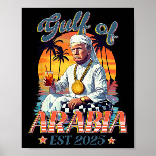 Affiche Golfe D'Arabie Est 2025 Drôle Trump Vintage Arabia