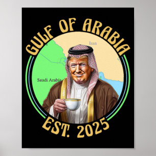 Affiche Golfe D'Arabie Est 2025 Drôle Trump Vintage Arabia