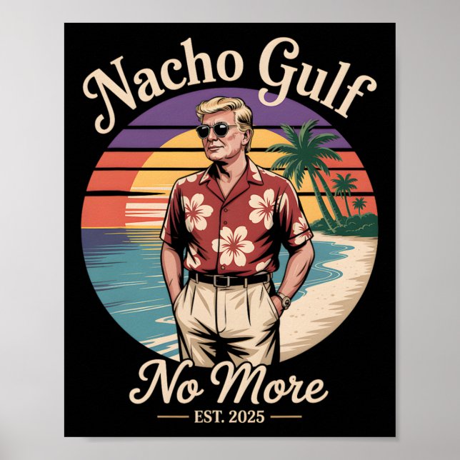 Affiche Golfe Nacho Plus Drôle Vacances Trump 2025 États-U (Devant)
