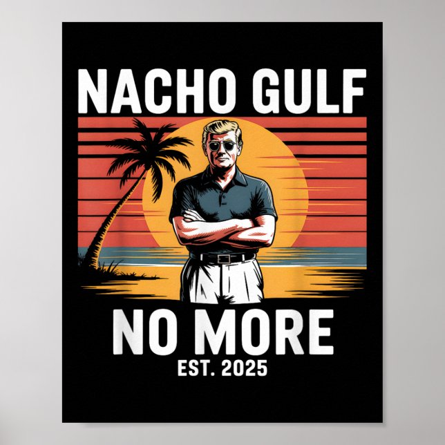 Affiche Golfe Nacho Plus Drôle Vacances Trump 2025 États-U (Devant)