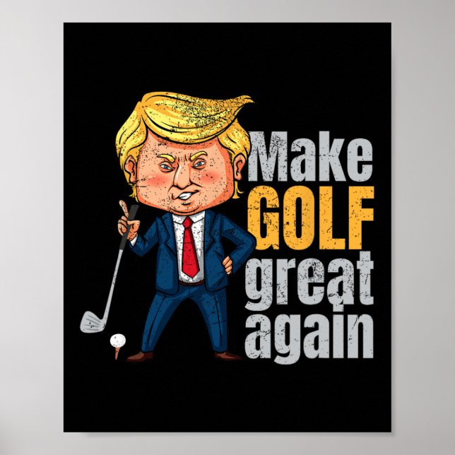 Affiche Golfing Pro-trump - Rendre le golf meilleur (Devant)