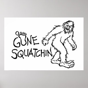 Affiche Gone Squatchin