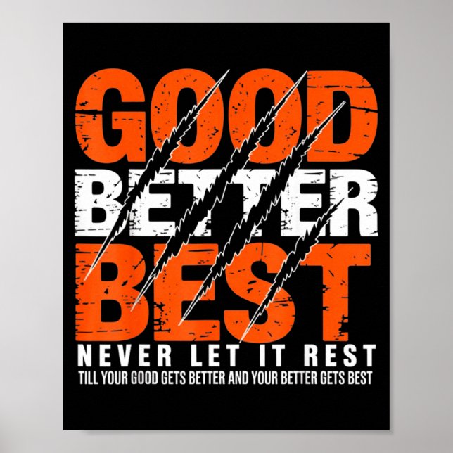 Affiche Good Better Never Let It Rest Motivation Bear Claw (Devant)