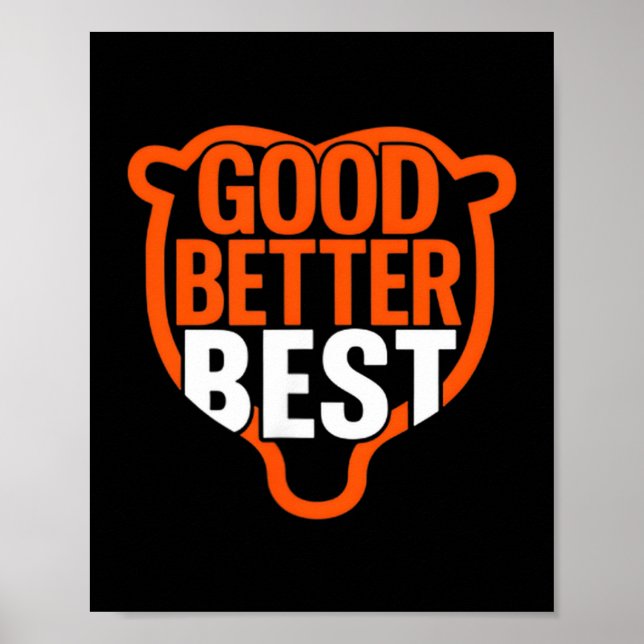 Affiche Good Better Never Let It Rest Motivation Bear Claw (Devant)