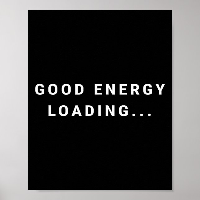 Affiche Good Energy Loading... Minimalist  (Devant)
