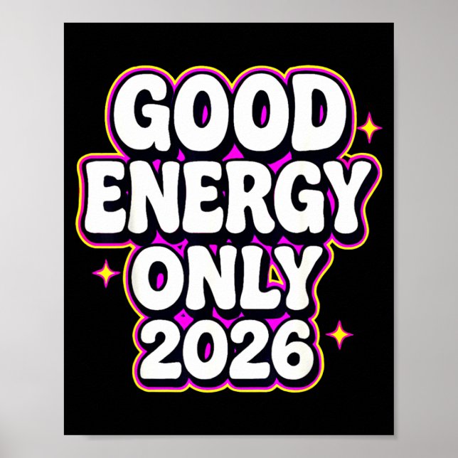 Affiche Good Energy Only 2026 Retro Bubble Letter Design  (Devant)