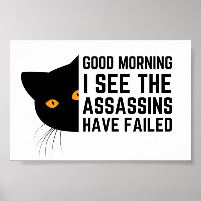 Affiche Good morning I see the assassins have failed (Devant)