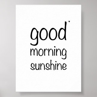 Affiche Good morning sunshine - minimalistic typography po