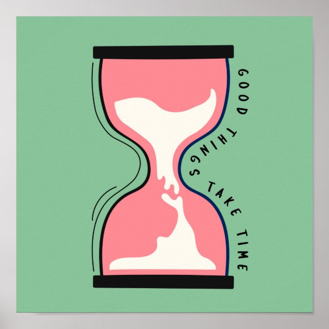 Affiche Good Things Take Time (Devant)