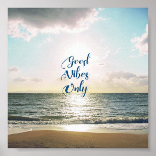 Affiche "Good Vibes seulement" Citer mer positive bleu ble
