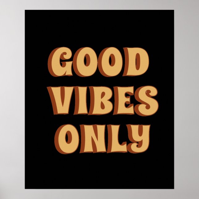Affiche Good Vibes uniquement (Devant)