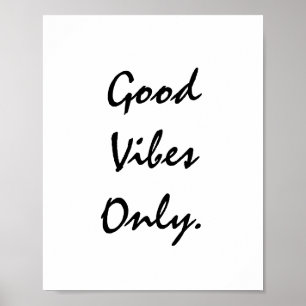 Affiche Good Vibes uniquement.