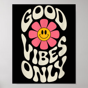 Affiche Good Vibes uniquement Motivation Fleur Inspiration