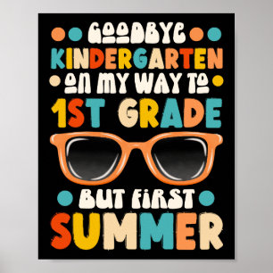 Affiche Goodbye Kindergarten Hello 1ère année Première été