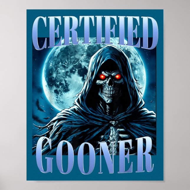 Affiche Goon Drôle de Gooning Mème Squelette Gooner Certif (Devant)