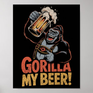 Affiche Gorilla Ma Bière Amusante Ape Stein Party Animal P