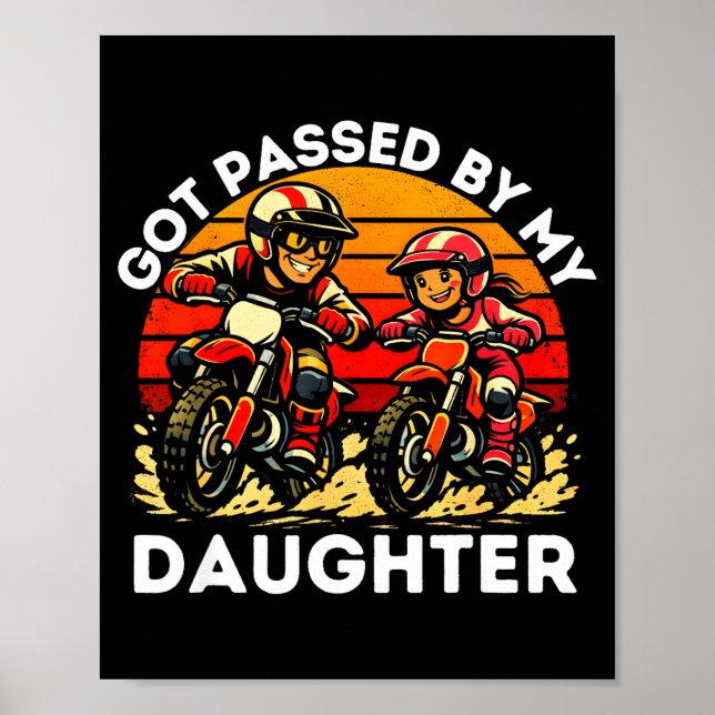 Affiche Got Ped By My Daughter Dirt Bike Motocross Dad Dau (Devant)