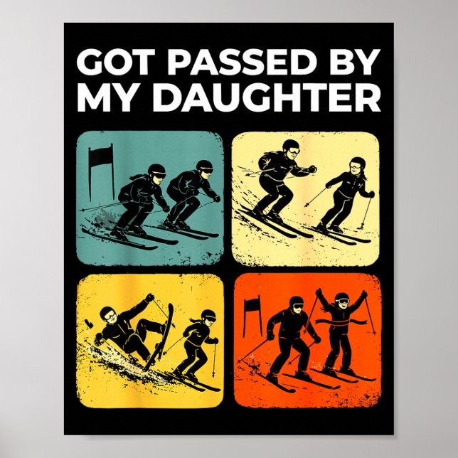 Affiche Got Ped By My Daughter Funny Retro Skiing  (Devant)