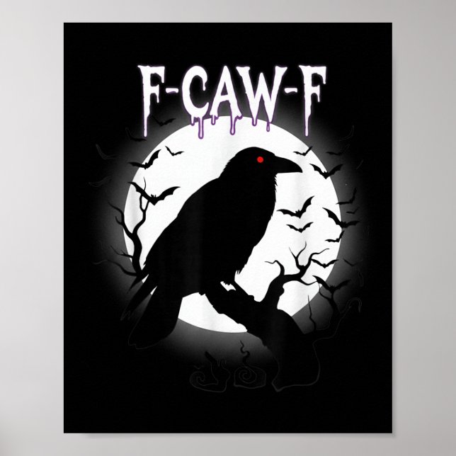 Affiche Gothic Crow F-caw-f Moon Halloween Tee  (Devant)