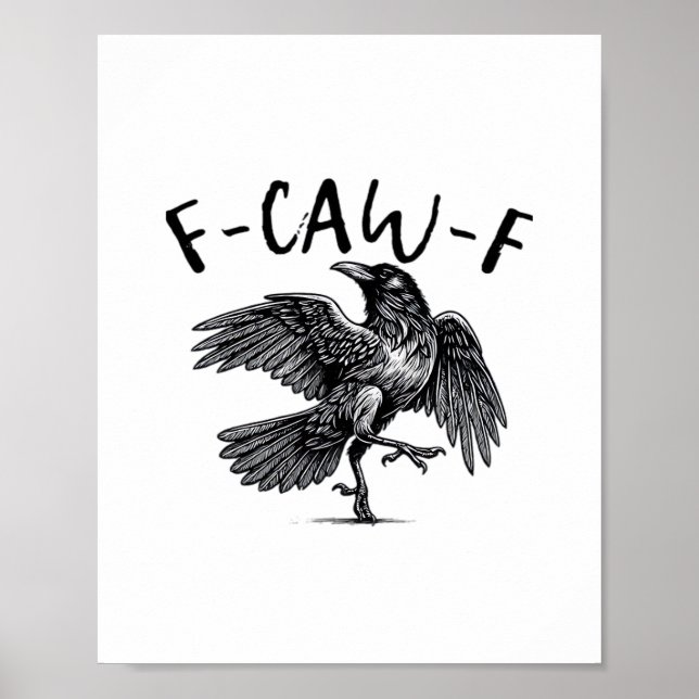 Affiche Gothic Funny F Caw F Crow Aesthetic Casual Look (Devant)