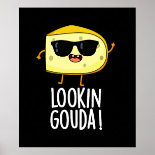 Affiche Gouda Funny Cheese Pun Dark BG