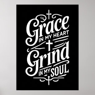 Affiche Grace in My Heart, Grind in My Soul - Hustle