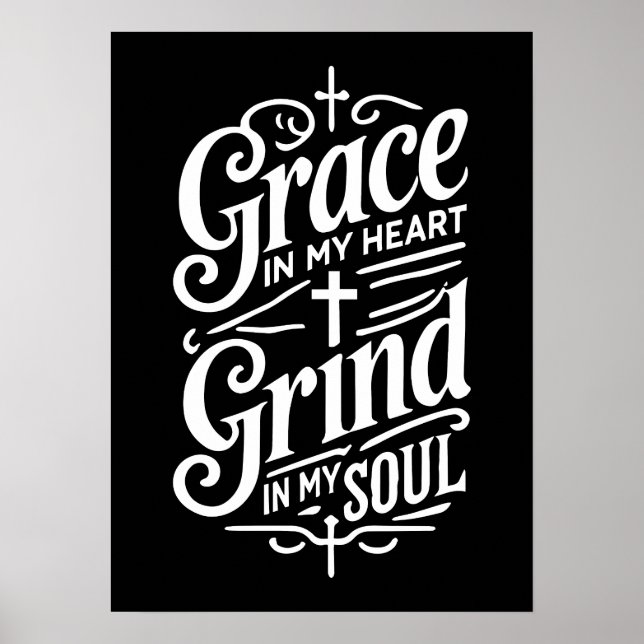 Affiche Grace in My Heart, Grind in My Soul - Hustle (Devant)